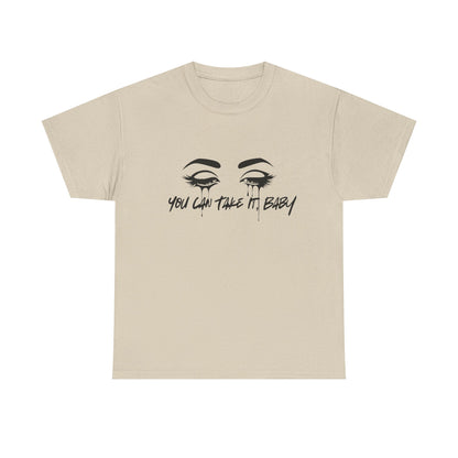 You Can Take It (Little Sisters Series) Tee Shirt