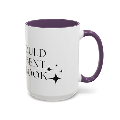 You Should See Me Bent Over A Book Coffee Cup
