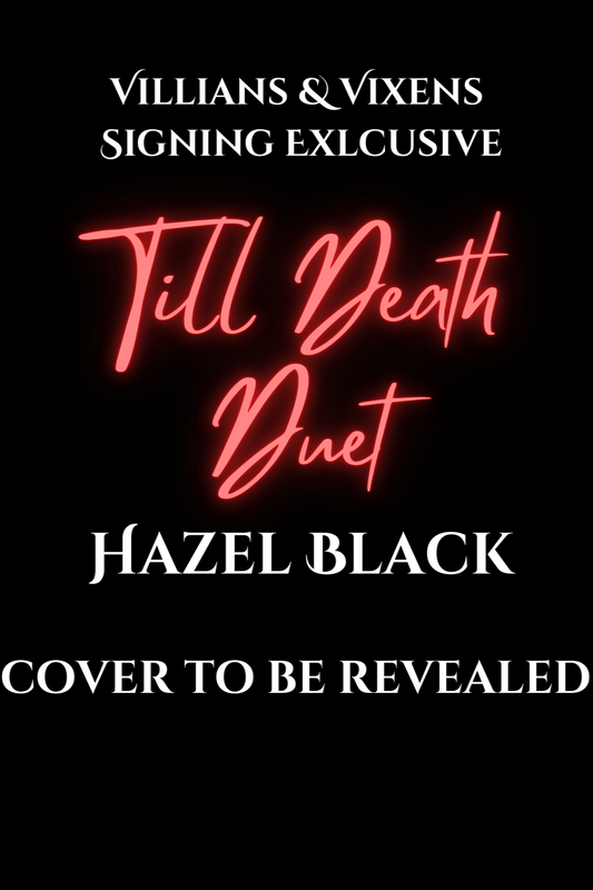 Till Death Duet- Hazel Black Signing Exclusive