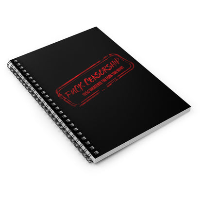 Fuck Censorship Spiral Notebook - Ruled Line
