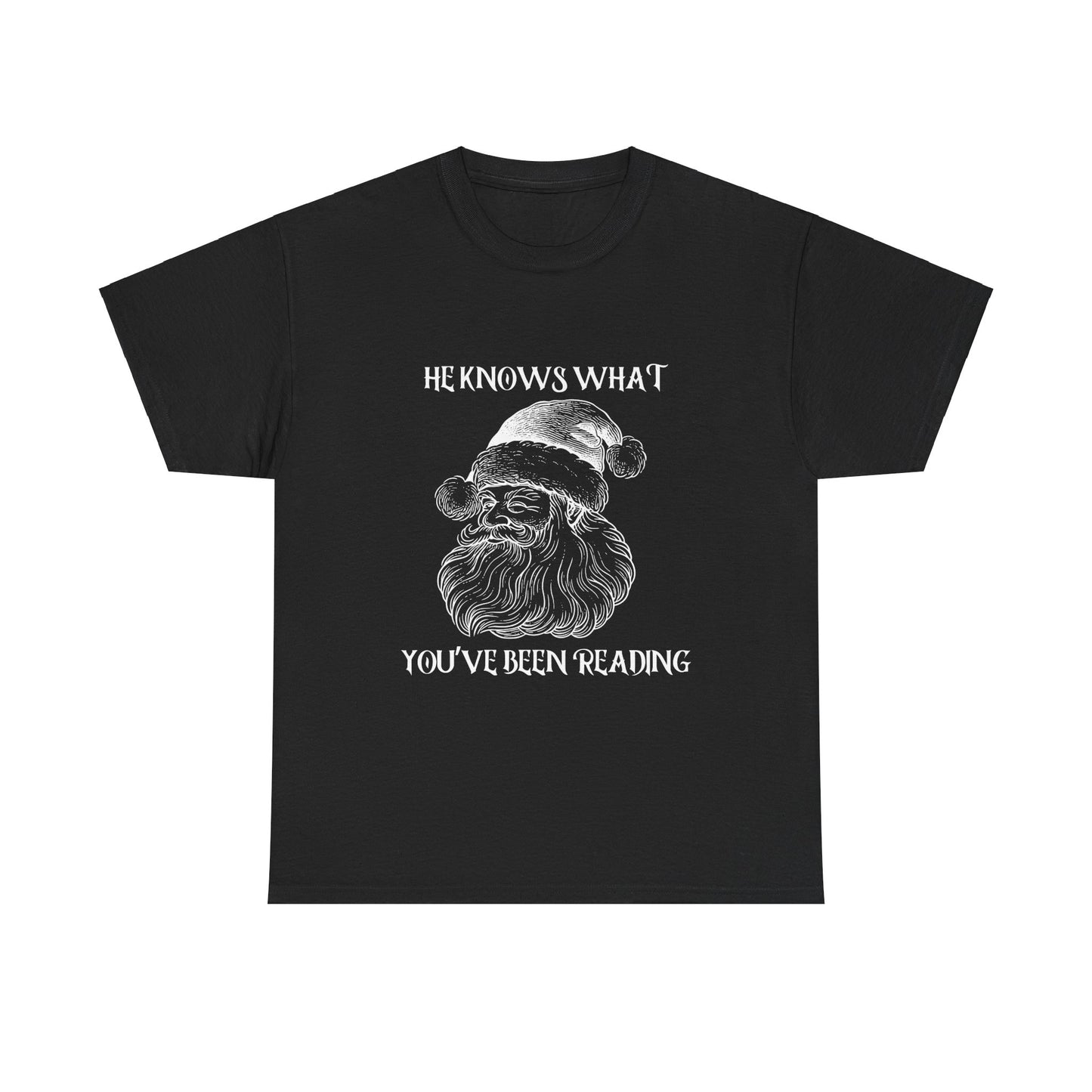 He Knows What You've Been Reading Tee Shirt