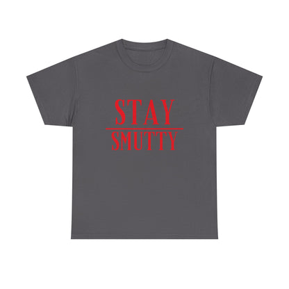 Stay Smutty Tee Shirt