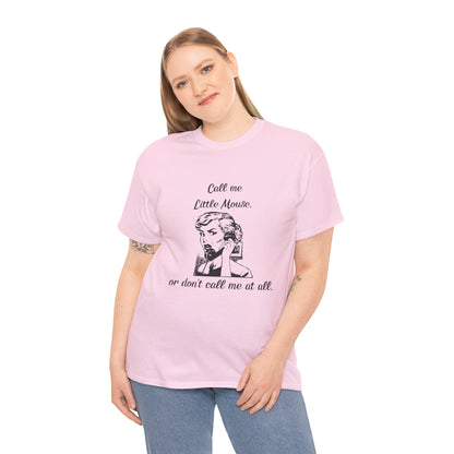 Call Me Little Mouse Tee Shirt *Licensed H.D. Carlton Merch*