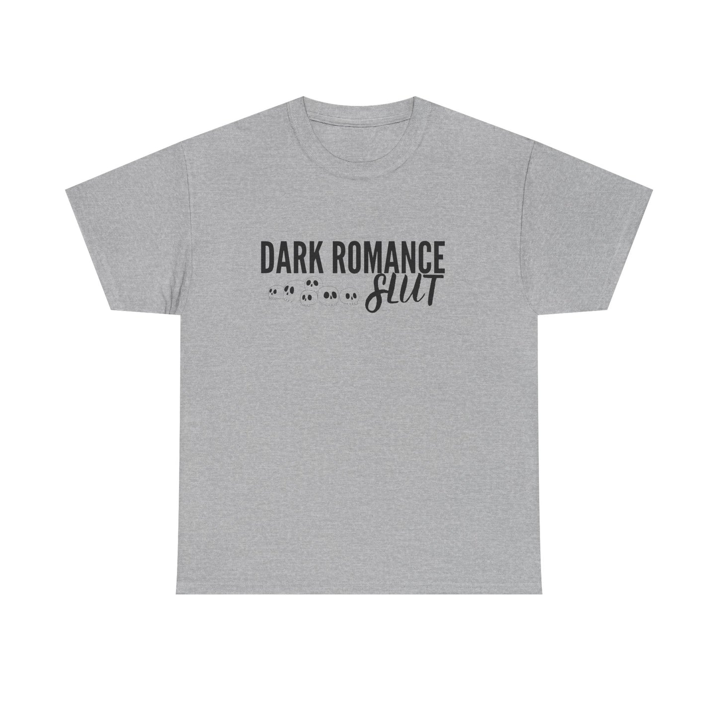 Dark Romance Slut Tee Shirt