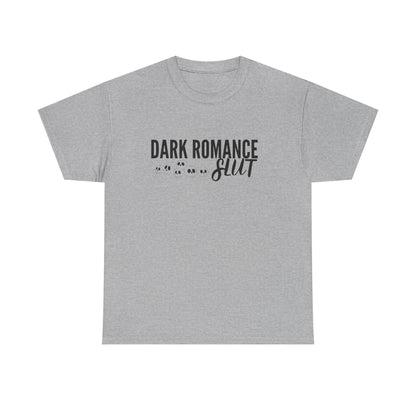 Dark Romance Slut Tee Shirt