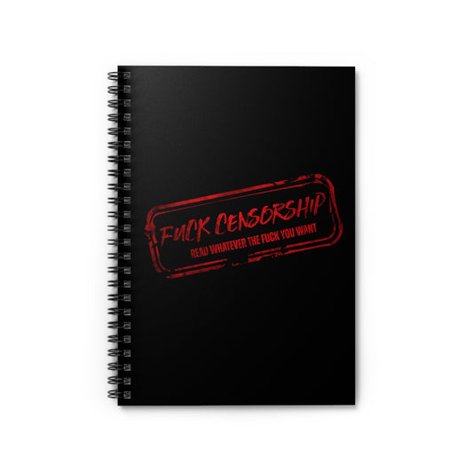 Fuck Censorship Spiral Notebook - Ruled Line