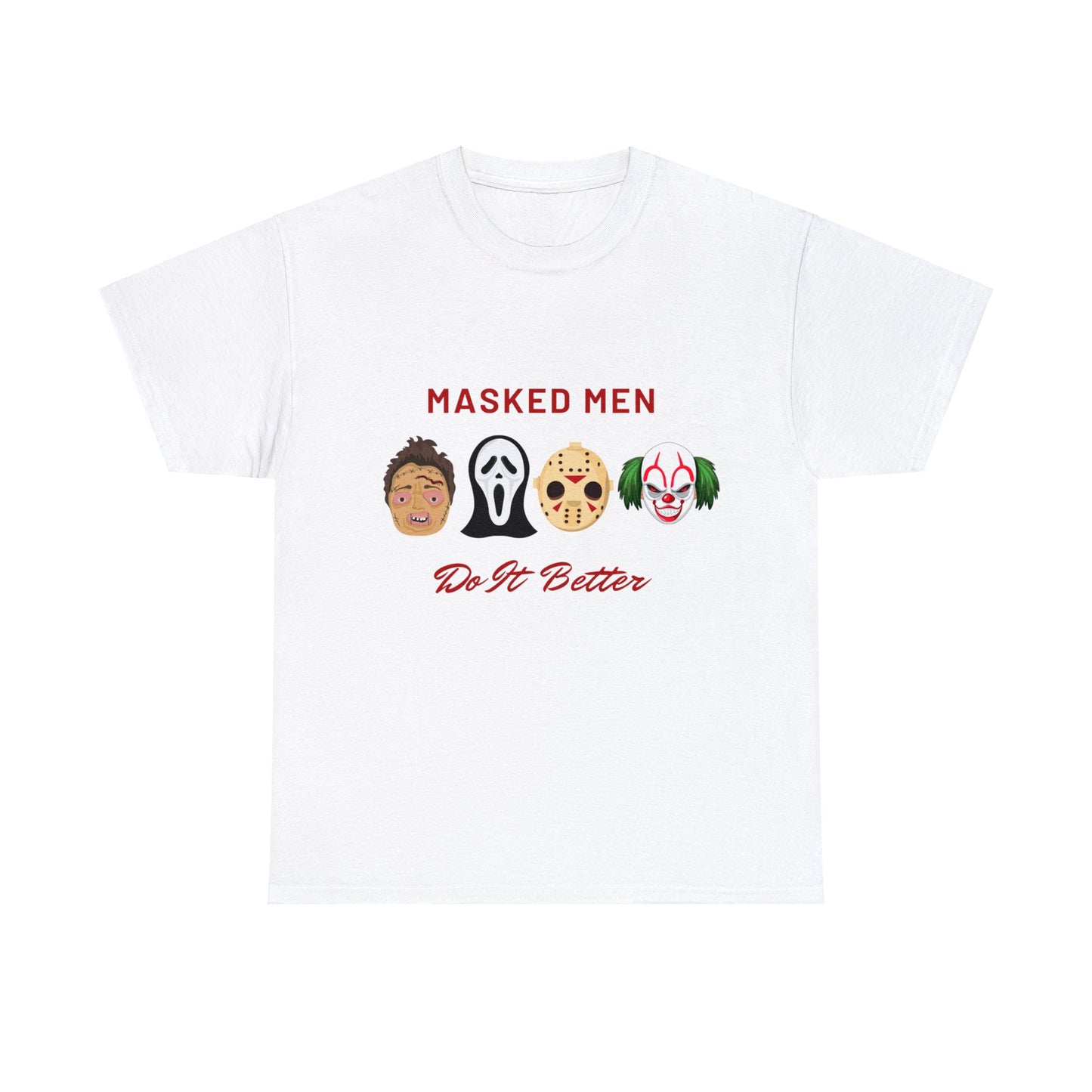 Masked Men Do It Better Tee Shirt