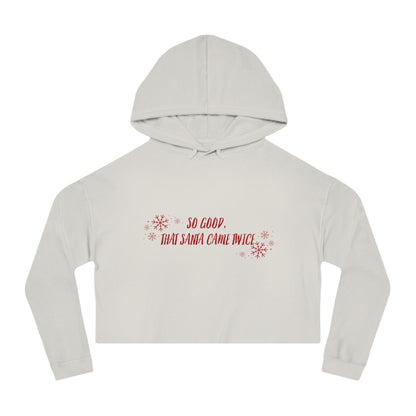 Santa Came Twice Cropped Hooded Sweatshirt