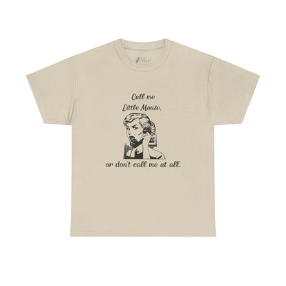 Call Me Little Mouse Tee Shirt *Licensed H.D. Carlton Merch*