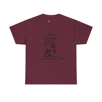 Call Me Little Mouse Tee Shirt *Licensed H.D. Carlton Merch*