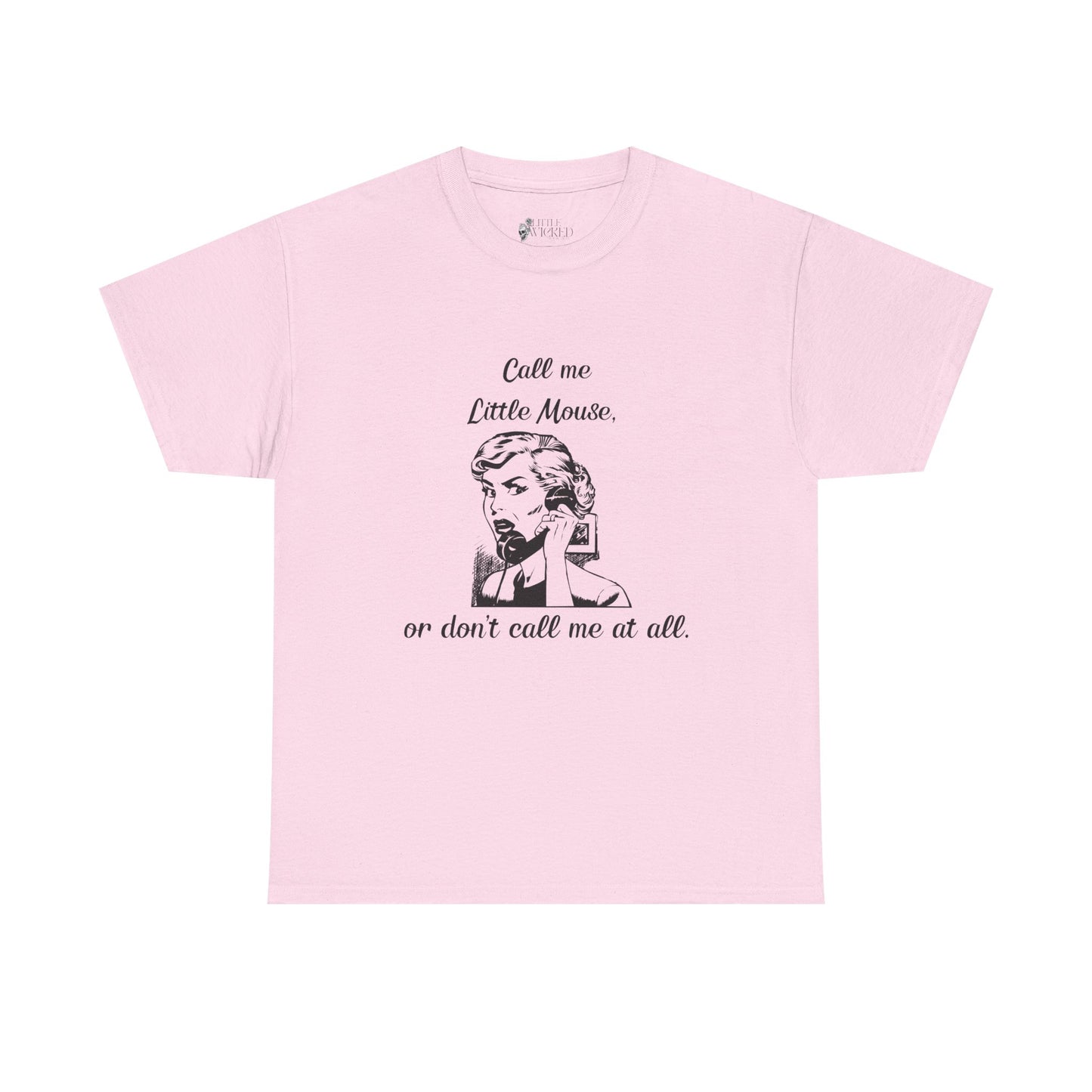 Call Me Little Mouse Tee Shirt *Licensed H.D. Carlton Merch*