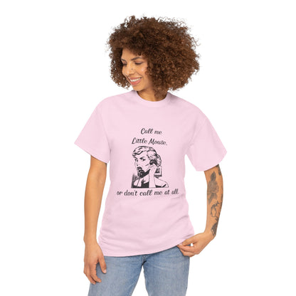 Call Me Little Mouse Tee Shirt *Licensed H.D. Carlton Merch*