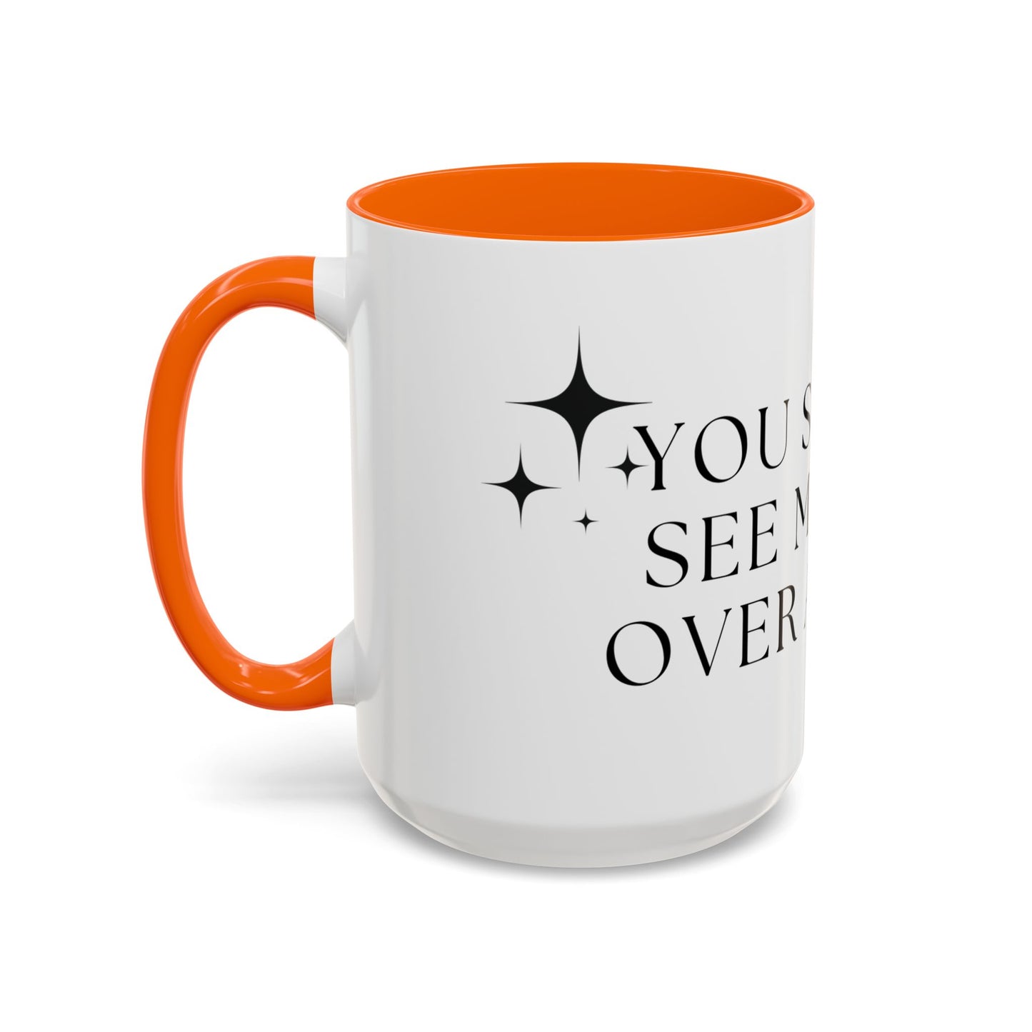 You Should See Me Bent Over A Book Coffee Cup