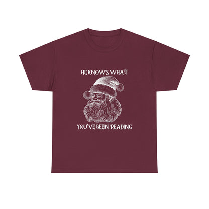 He Knows What You've Been Reading Tee Shirt