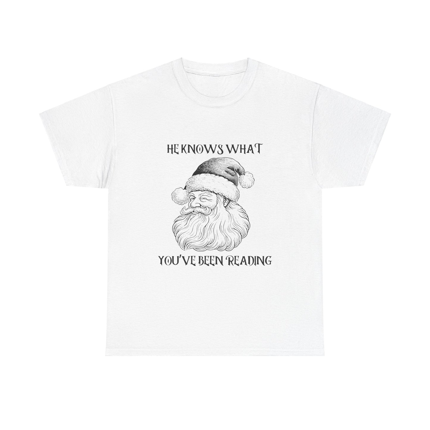 He Knows What You've Been Reading Tee Shirt