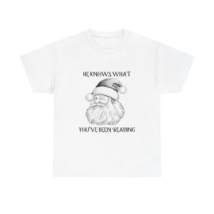 He Knows What You've Been Reading Tee Shirt