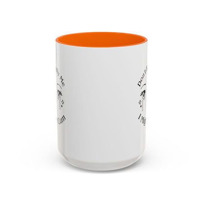 Don't Bully Me Coffee Cup