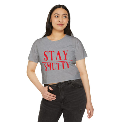 Stay Smutty Crop Top