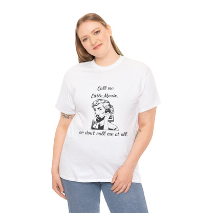 Call Me Little Mouse Tee Shirt *Licensed H.D. Carlton Merch*