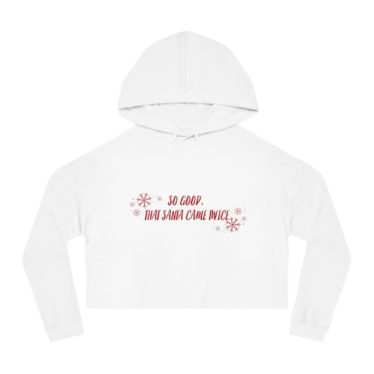 Santa Came Twice Cropped Hooded Sweatshirt