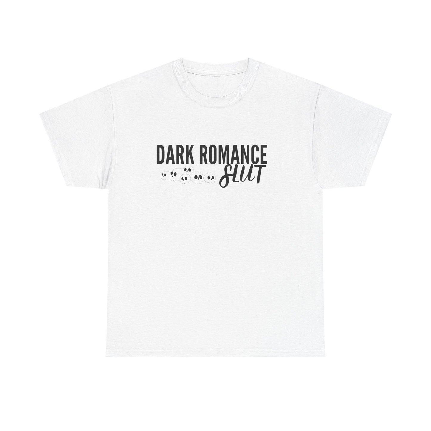 Dark Romance Slut Tee Shirt