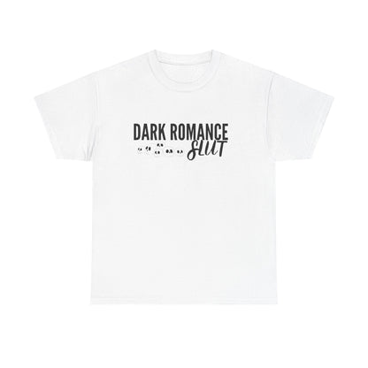 Dark Romance Slut Tee Shirt