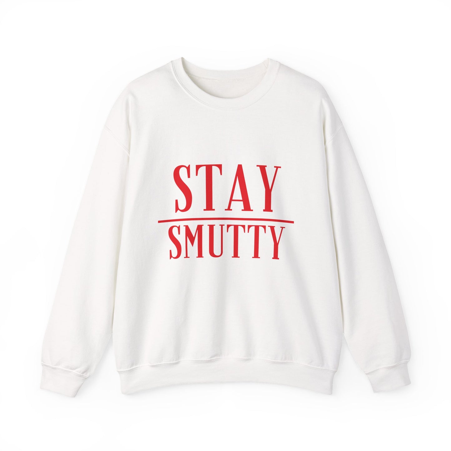 Stay Smutty Crewneck