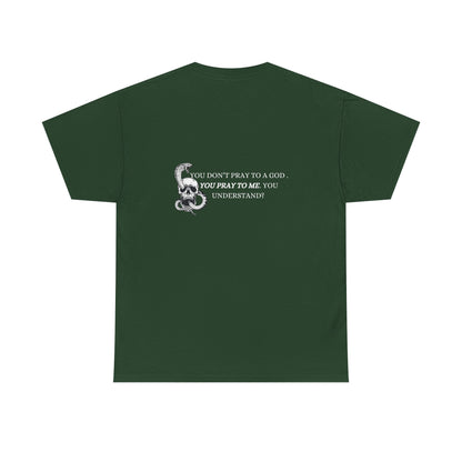 You Pray To Me Tee Shirt  *Licensed Gothic Grove Merch*