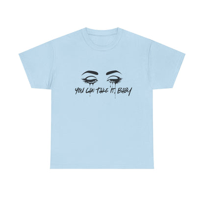 You Can Take It (Little Sisters Series) Tee Shirt
