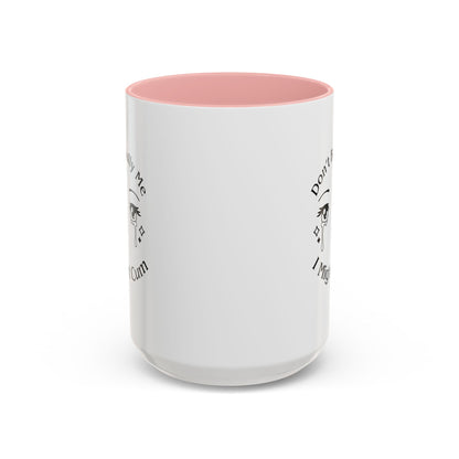 Don't Bully Me Coffee Cup