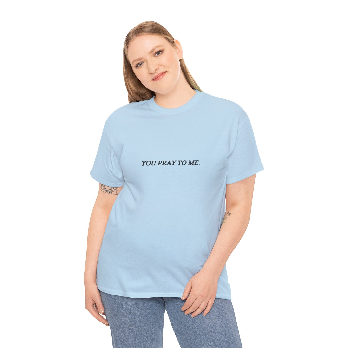 You Pray To Me Tee Shirt  *Licensed Gothic Grove Merch*