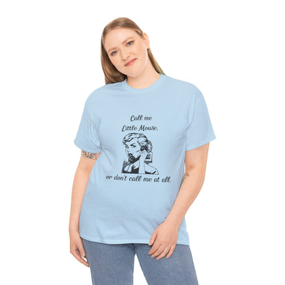 Call Me Little Mouse Tee Shirt *Licensed H.D. Carlton Merch*
