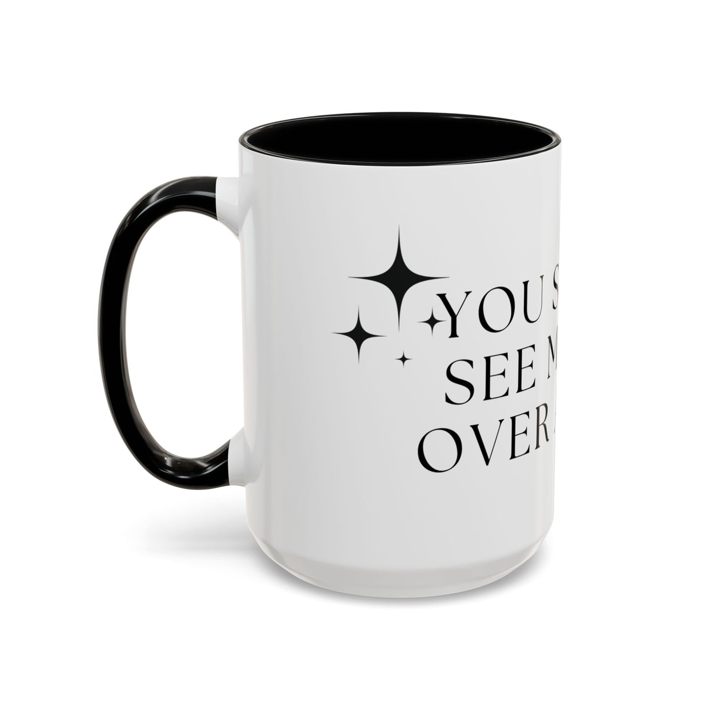 You Should See Me Bent Over A Book Coffee Cup