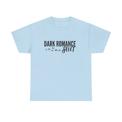 Dark Romance Slut Tee Shirt