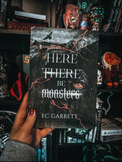 Here There Be Monsters- EC Garrett