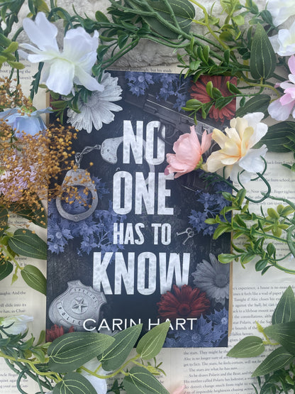 No One Has To Know- Carin Hart