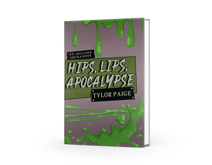 Hips, Lips, and Apocalypse